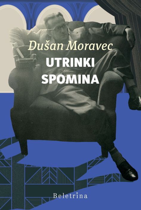 Dušan Moravec: Utrinki spomina