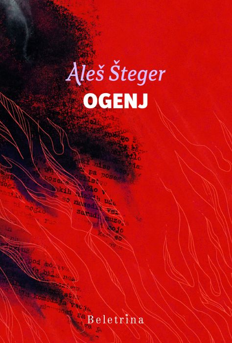 Aleš Šteger: Ogenj