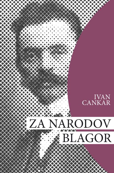 Ivan Cankar: Za narodov blagor