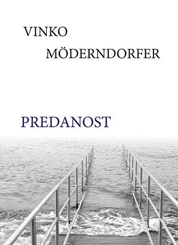 Vinko Möderndorfer: Predanost