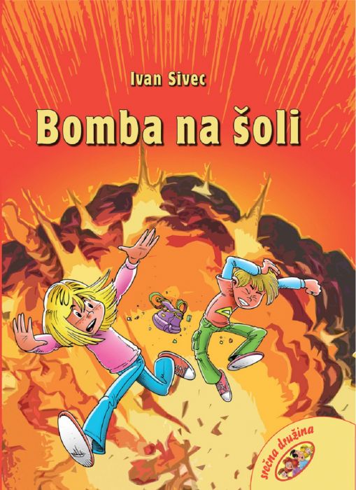 Ivan Sivec: Bomba na šoli