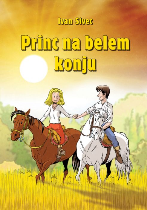 Ivan Sivec: Princ na belem konju