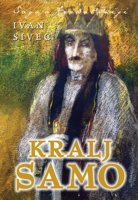 Ivan Sivec: Kralj Samo