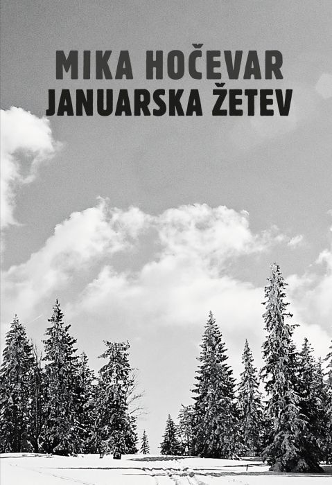 Mika Hočevar: Januarska žetev