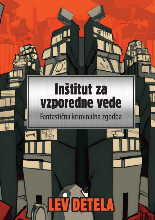 Lev Detela: Inštitut za vzporedne vede