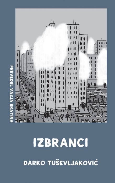 Darko Tuševljaković: Izbranci