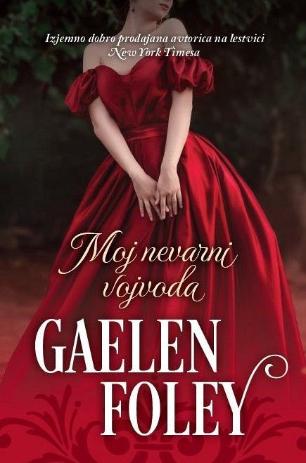 Gaelen Foley: Moj nevarni vojvoda