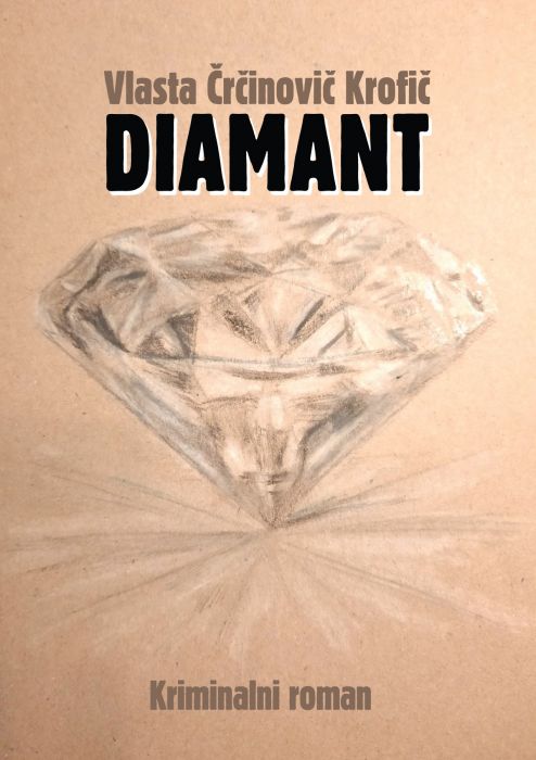 Vlasta Črčinovič Krofič: Diamant