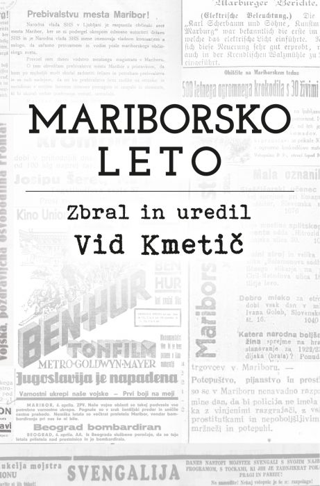 Vid Kmetič: Mariborsko leto