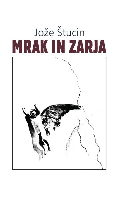 Jože Štucin: Mrak in zarja