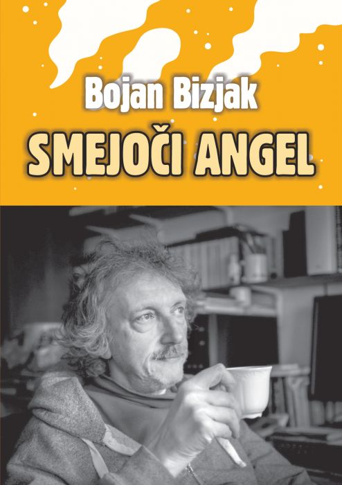 Bojan Bizjak: Smejoči angel