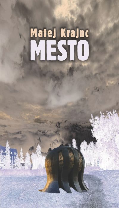 Matej Krajnc: Mesto