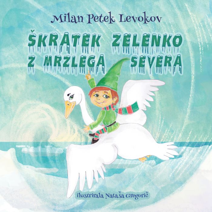 Milan Petek Levokov: Škratek Zelenko z mrzlega severa
