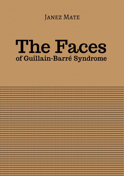 Janez Mate: The faces of Guillain-Barré syndrome