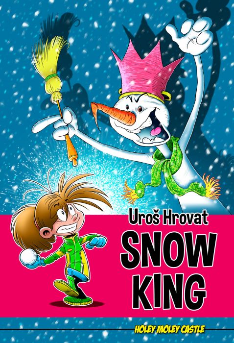 Uroš Hrovat: Snow King
